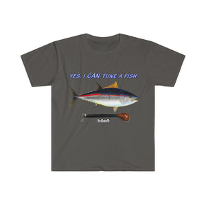 "Yes, I CAN Tune a Fish" T-Shirt