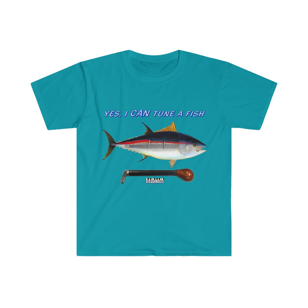 "Yes, I CAN Tune a Fish" T-Shirt