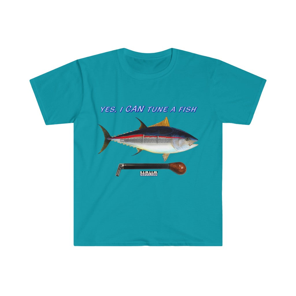 Yes, I CAN Tune a Fish T-Shirt