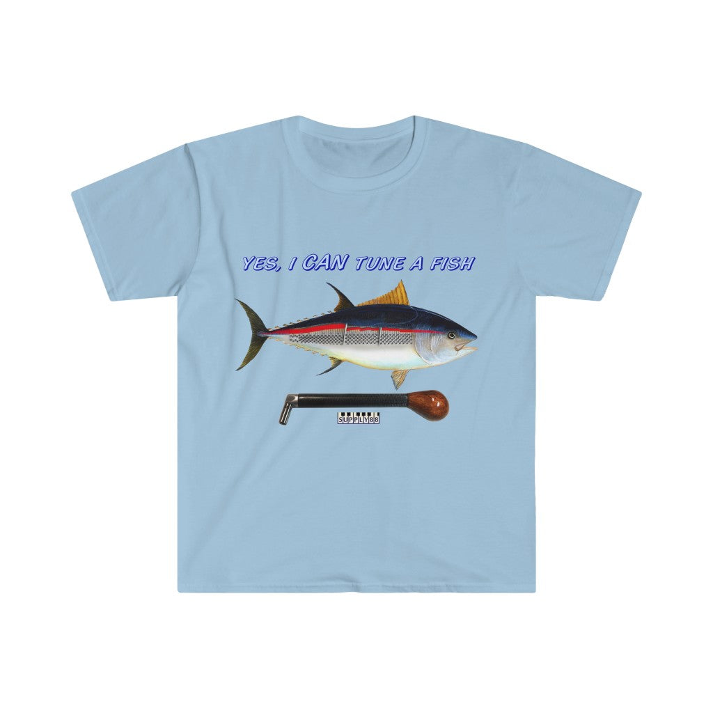 "Yes, I CAN Tune a Fish" T-Shirt