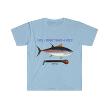 Load image into Gallery viewer, &quot;Yes, I CAN Tune a Fish&quot; T-Shirt