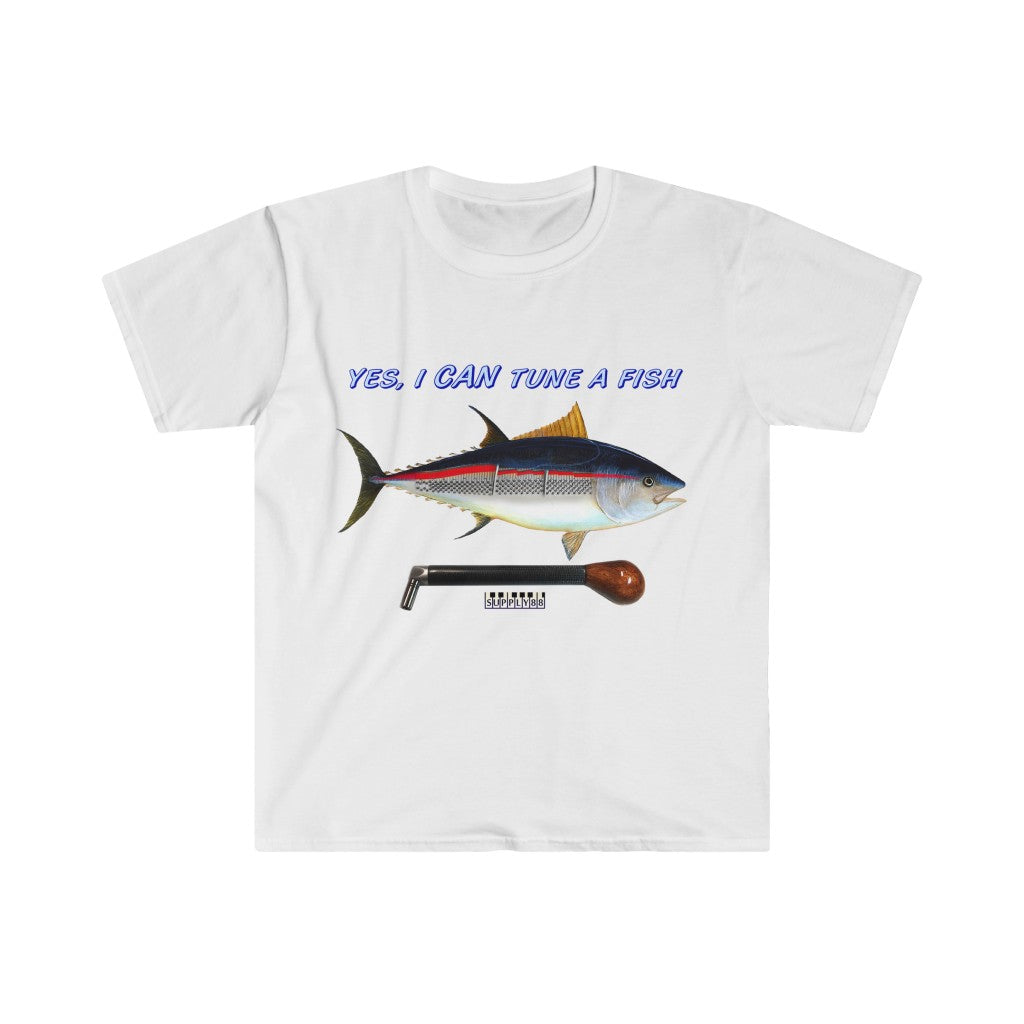 "Yes, I CAN Tune a Fish" T-Shirt